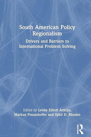 South American Policy Regionalism