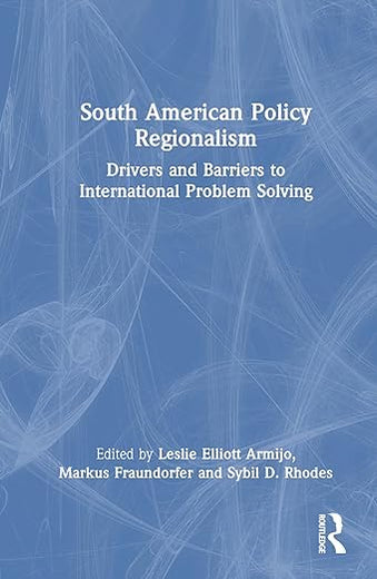South American Policy Regionalism