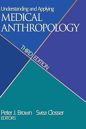 Understanding and Applying Medical Anthropology