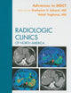 Advances in MDCT, An Issue of Radiologic Clinics (Volume 47-1) (The Clinics: Radiology, Volume 47-1)