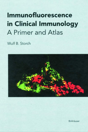 Immunofluorescence in Clinical Immunology: A Primer and Atlas
