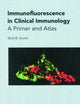 Immunofluorescence in Clinical Immunology: A Primer and Atlas