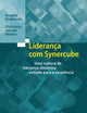 Liderança com Synercube: Uma cultura de liderança dinâmica voltada para a excelência (Portuguese Edition)
