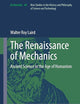 The Renaissance of Mechanics: Ancient Science in the Age of Humanism (Archimedes, 68)