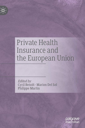 Private Health Insurance and the European Union: EU Legislation at the National Level