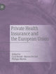 Private Health Insurance and the European Union: EU Legislation at the National Level