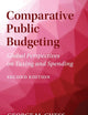 Comparative Public Budgeting: Global Perspectives on Taxing and Spending