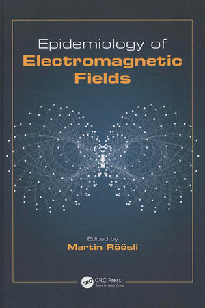 Epidemiology of Electromagnetic Fields (Biological Effects of Electromagnetics)