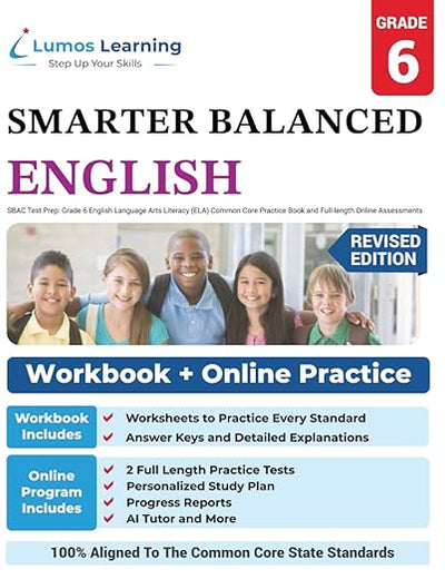SBAC Test Prep: Grade 6 English Language Arts Literacy (ELA) Common Core Practice Book and Full-length Online Assessments: Smarter Balanced Study Guide (SBAC by Lumos Learning)