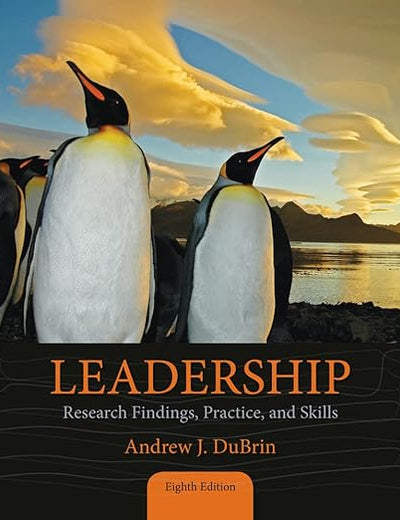Leadership: Research Findings, Practice, and Skills - Standalone Book