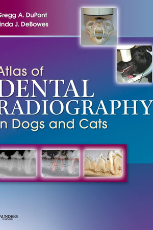 Atlas of Dental Radiography in Dogs and Cats