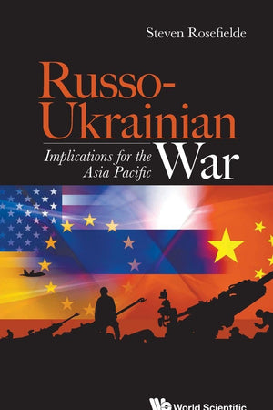 Russo-ukrainian War: Implications For The Asia Pacific