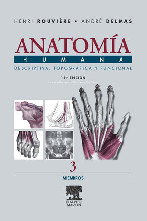 Anatomía Humana Descriptiva, topográfica y funcional. Tomo 3. Miembros (Spanish Edition)