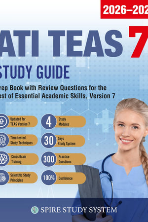 ATI TEAS 7 Study Guide: Prep Book with Review Questions for the Test of Essential Academic Skills, Version 7