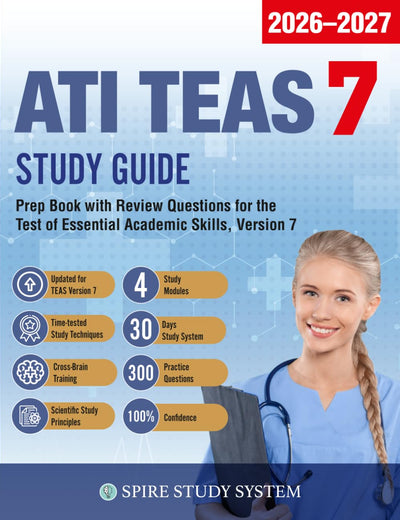 ATI TEAS 7 Study Guide: Prep Book with Review Questions for the Test of Essential Academic Skills, Version 7