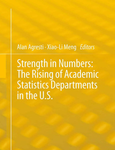 Strength in Numbers: The Rising of Academic Statistics Departments in the U. S.