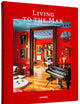 Living to the Max: Opulent Homes and Maximalist Interiors