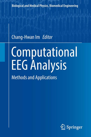 Computational EEG Analysis (Biological and Medical Physics, Biomedical Engineering)