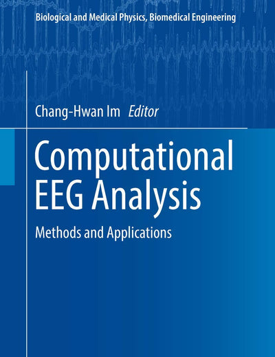 Computational EEG Analysis (Biological and Medical Physics, Biomedical Engineering)