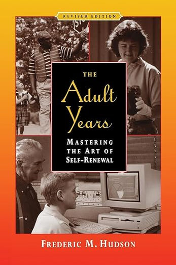 The Adult Years: Mastering the Art of Self-Renewal