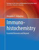 Immunohistochemistry: Essential Elements and Beyond (Techniques in Life Science and Biomedicine for the Non-Expert)