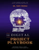 The Digital Project Playbook: Mastering Tools & Teams for Business Transformation