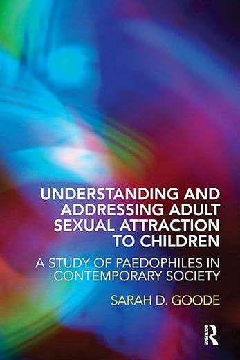Understanding and Addressing Adult sexual Attraction to Children: A Study of Paedophiles in Contemporary society