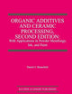 Organic Additives and Ceramic Processing, Second Edition: With Applications in Powder Metallurgy, Ink, and Paint