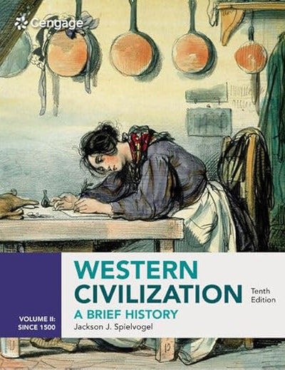Western Civilization: A Brief History, Volume II since 1500 (MindTap Course List)