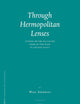Through Hermopolitan Lenses: Studies on the So-called Book of Two Ways in Ancient Egypt (Probleme der Ägyptologie, 33)