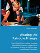 Wearing the Rainbow Triangle: The effect of out lesbian teachers and lesbian teacher subjectivities on student writing in the first-year composition classroom