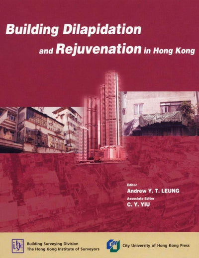 Building Dilapidation and Rejuvenation in Hong Kong