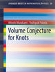 Volume Conjecture for Knots (SpringerBriefs in Mathematical Physics, 30)