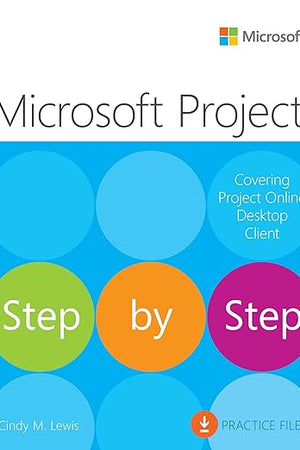 Microsoft Project Step by Step (covering Project Online Desktop Client)