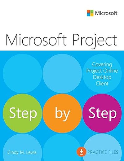 Microsoft Project Step by Step (covering Project Online Desktop Client)