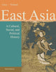 East Asia: A Cultural, Social, and Political History