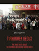 Tiananmen redux: The hard truth about the expanded neoliberal world order