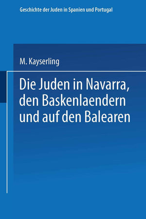 Die Juden in Navarra, Den Baskenlændern Und Auf Den Balearen