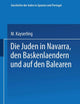 Die Juden in Navarra, Den Baskenlændern Und Auf Den Balearen