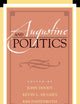Augustine and Politics (Augustine in Conversation: Tradition and Innovation)