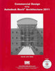 Commercial Design Using Autodesk Revit Architecture 2011