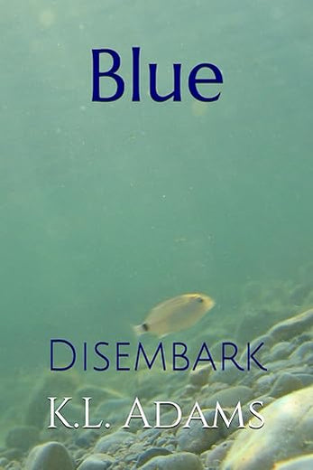 Blue: Disembark
