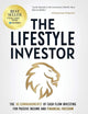 The Lifestyle Investor: The 10 Commandments of Cash Flow Investing for Passive Income and Financial Freedom-Updated and Expanded Edition -April 2024