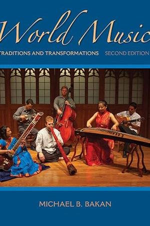 World Music: Traditions and Transformations