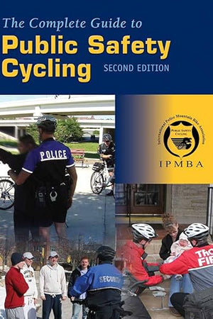 The Complete Guide to Public Safety Cycling
