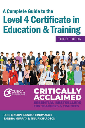 A Complete Guide to the Level 4 Certificate in Education and Training (Further Education)