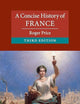 A Concise History of France (Cambridge Concise Histories)