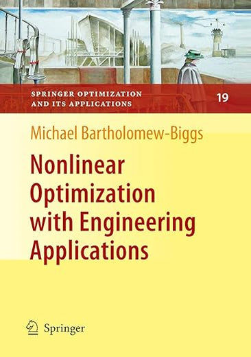 Nonlinear Optimization with Engineering Applications (Springer Optimization and Its Applications, 19)