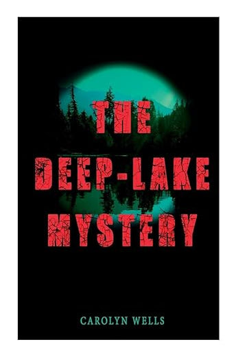 THE DEEP-LAKE MYSTERY: Locked-Room Mystery