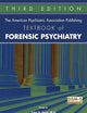 The American Psychiatric Association Publishing Textbook of Forensic Psychiatry
